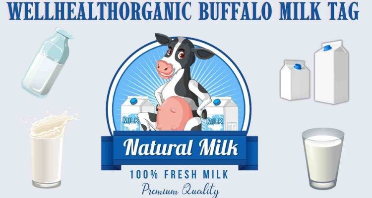 The Cream of the Crop: Unveiling Wellhealthorganic Buffalo Milk Tag