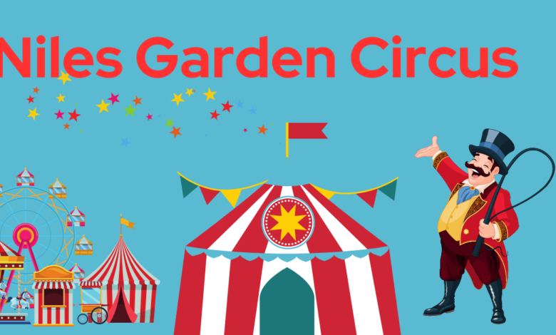 Niles Garden Circus Tickets